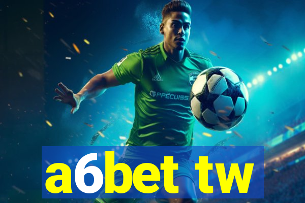 a6bet tw